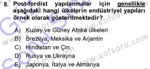 Ekonomi Sosyolojisi Dersi 2015 - 2016 Yılı (Final) Dönem Sonu Sınav Soruları 8. Soru