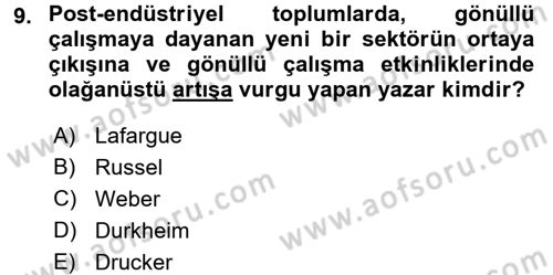 Ekonomi Sosyolojisi Dersi 2017 - 2018 Yılı 3 Ders Sınav Soruları 9. Soru