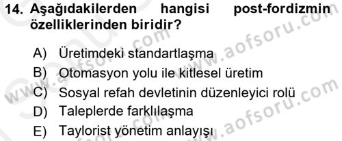 Ekonomi Sosyolojisi Dersi 2017 - 2018 Yılı (Final) Dönem Sonu Sınav Soruları 14. Soru