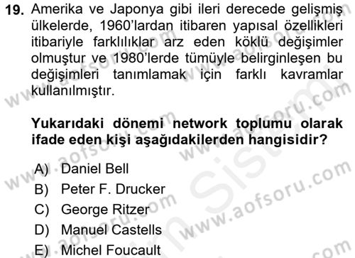Ekonomi Sosyolojisi Dersi 2017 - 2018 Yılı (Final) Dönem Sonu Sınav Soruları 19. Soru