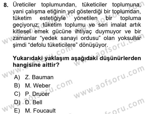 Ekonomi Sosyolojisi Dersi 2017 - 2018 Yılı (Final) Dönem Sonu Sınav Soruları 8. Soru