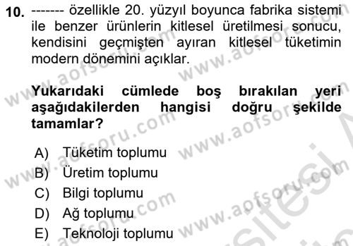Ekonomi Sosyolojisi Dersi 2018 - 2019 Yılı 3 Ders Sınav Soruları 10. Soru