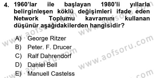 Ekonomi Sosyolojisi Dersi 2018 - 2019 Yılı (Final) Dönem Sonu Sınav Soruları 4. Soru