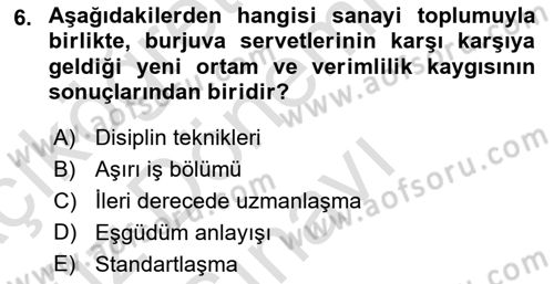 Ekonomi Sosyolojisi Dersi 2019 - 2020 Yılı (Final) Dönem Sonu Sınav Soruları 6. Soru