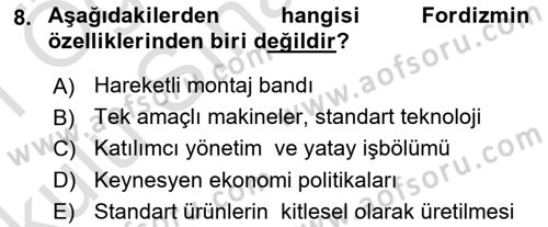 Ekonomi Sosyolojisi Dersi 2020 - 2021 Yılı Yaz Okulu Sınav Soruları 8. Soru