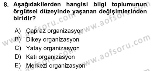 Ekonomi Sosyolojisi Dersi 2021 - 2022 Yılı (Final) Dönem Sonu Sınav Soruları 8. Soru