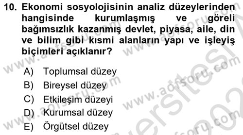 Ekonomi Sosyolojisi Dersi Ara Sınavı Deneme Sınav Soruları 10. Soru