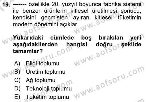 Ekonomi Sosyolojisi Dersi 2022 - 2023 Yılı (Final) Dönem Sonu Sınav Soruları 19. Soru