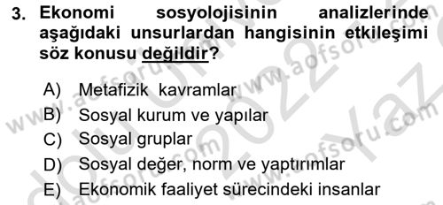 Ekonomi Sosyolojisi Dersi 2022 - 2023 Yılı Yaz Okulu Sınav Soruları 3. Soru