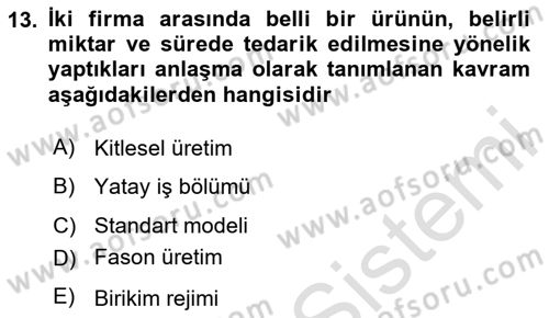 Ekonomi Sosyolojisi Dersi 2023 - 2024 Yılı Yaz Okulu Sınav Soruları 13. Soru