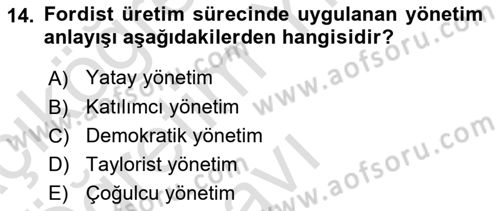 Ekonomi Sosyolojisi Dersi 2023 - 2024 Yılı Yaz Okulu Sınav Soruları 14. Soru