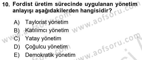 Ekonomi Sosyolojisi Dersi 2024 - 2025 Yılı (Final) Dönem Sonu Sınav Soruları 10. Soru