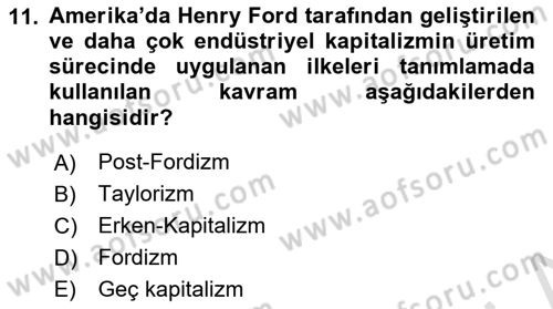 Ekonomi Sosyolojisi Dersi 2025 - 2026 Yılı (Final) Dönem Sonu Sınav Soruları 11. Soru