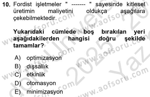 Ekonomi Sosyolojisi Dersi 2025 - 2026 Yılı Yaz Okulu Sınav Soruları 10. Soru