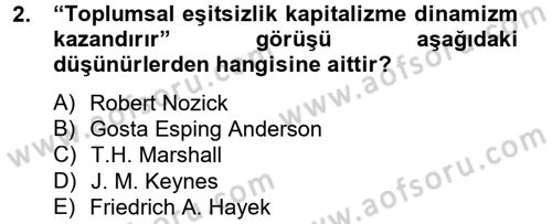Toplumsal Tabakalaşma ve Eşitsizlik Dersi 2012 - 2013 Yılı (Vize) Ara Sınav Soruları 2. Soru