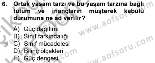 Toplumsal Tabakalaşma ve Eşitsizlik Dersi 2012 - 2013 Yılı (Vize) Ara Sınav Soruları 6. Soru