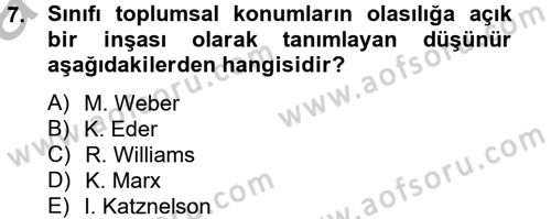 Toplumsal Tabakalaşma ve Eşitsizlik Dersi 2012 - 2013 Yılı (Vize) Ara Sınav Soruları 7. Soru