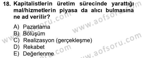 Toplumsal Tabakalaşma ve Eşitsizlik Dersi 2012 - 2013 Yılı (Final) Dönem Sonu Sınav Soruları 18. Soru