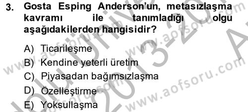 Toplumsal Tabakalaşma ve Eşitsizlik Dersi 2013 - 2014 Yılı (Vize) Ara Sınav Soruları 3. Soru