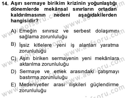 Toplumsal Tabakalaşma ve Eşitsizlik Dersi 2013 - 2014 Yılı (Final) Dönem Sonu Sınav Soruları 14. Soru