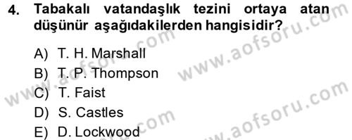 Toplumsal Tabakalaşma ve Eşitsizlik Dersi 2013 - 2014 Yılı (Final) Dönem Sonu Sınav Soruları 4. Soru