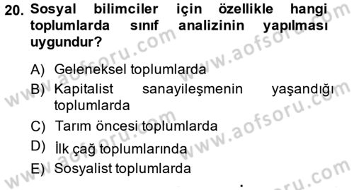 Toplumsal Tabakalaşma ve Eşitsizlik Dersi 2013 - 2014 Yılı Tek Ders Sınav Soruları 20. Soru