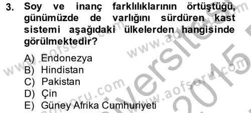 Toplumsal Tabakalaşma ve Eşitsizlik Dersi 2014 - 2015 Yılı (Vize) Ara Sınav Soruları 3. Soru