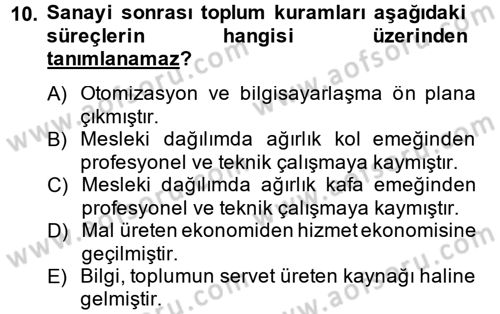 Toplumsal Tabakalaşma ve Eşitsizlik Dersi 2014 - 2015 Yılı (Final) Dönem Sonu Sınav Soruları 10. Soru