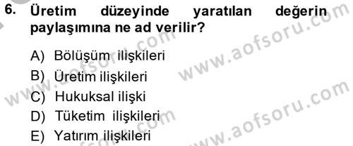 Toplumsal Tabakalaşma ve Eşitsizlik Dersi 2014 - 2015 Yılı (Final) Dönem Sonu Sınav Soruları 6. Soru