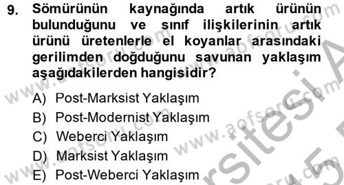 Toplumsal Tabakalaşma ve Eşitsizlik Dersi 2014 - 2015 Yılı (Final) Dönem Sonu Sınav Soruları 9. Soru