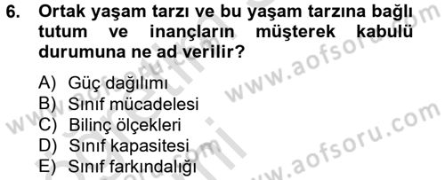 Toplumsal Tabakalaşma ve Eşitsizlik Dersi 2014 - 2015 Yılı Tek Ders Sınav Soruları 6. Soru