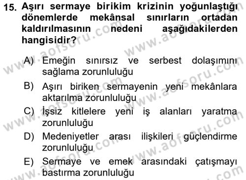 Toplumsal Tabakalaşma ve Eşitsizlik Dersi 2015 - 2016 Yılı (Final) Dönem Sonu Sınav Soruları 15. Soru