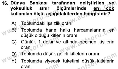 Toplumsal Tabakalaşma ve Eşitsizlik Dersi 2015 - 2016 Yılı (Final) Dönem Sonu Sınav Soruları 16. Soru