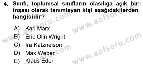 Toplumsal Tabakalaşma ve Eşitsizlik Dersi 2015 - 2016 Yılı Tek Ders Sınav Soruları 4. Soru