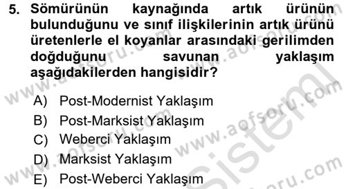 Toplumsal Tabakalaşma ve Eşitsizlik Dersi 2016 - 2017 Yılı (Final) Dönem Sonu Sınav Soruları 5. Soru