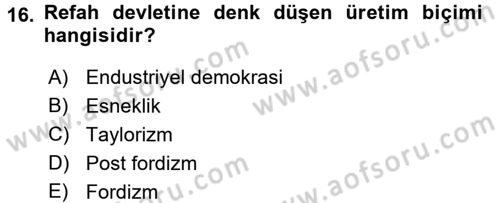 Toplumsal Tabakalaşma ve Eşitsizlik Dersi 2017 - 2018 Yılı 3 Ders Sınav Soruları 16. Soru