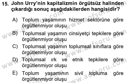 Toplumsal Tabakalaşma ve Eşitsizlik Dersi 2017 - 2018 Yılı (Final) Dönem Sonu Sınav Soruları 15. Soru