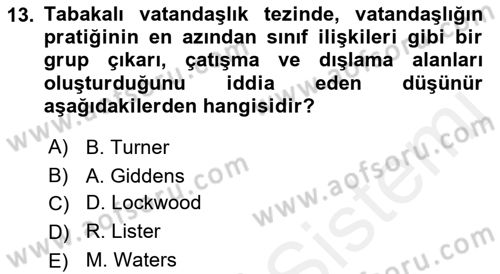 Toplumsal Tabakalaşma ve Eşitsizlik Dersi 2018 - 2019 Yılı (Vize) Ara Sınav Soruları 13. Soru