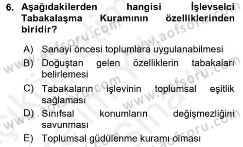Toplumsal Tabakalaşma ve Eşitsizlik Dersi 2018 - 2019 Yılı (Vize) Ara Sınav Soruları 6. Soru