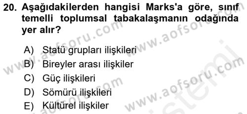 Toplumsal Tabakalaşma ve Eşitsizlik Dersi 2018 - 2019 Yılı (Final) Dönem Sonu Sınav Soruları 20. Soru