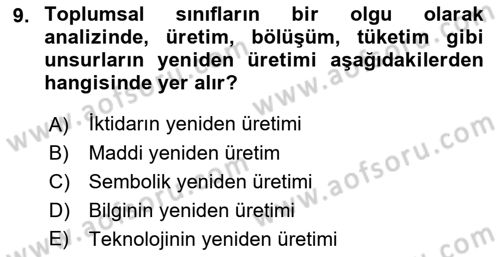 Toplumsal Tabakalaşma ve Eşitsizlik Dersi 2018 - 2019 Yılı (Final) Dönem Sonu Sınav Soruları 9. Soru