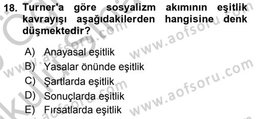 Toplumsal Tabakalaşma ve Eşitsizlik Dersi 2018 - 2019 Yılı Yaz Okulu Sınav Soruları 18. Soru