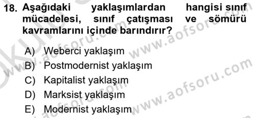 Toplumsal Tabakalaşma ve Eşitsizlik Dersi 2020 - 2021 Yılı Yaz Okulu Sınav Soruları 18. Soru