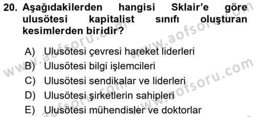 Toplumsal Tabakalaşma ve Eşitsizlik Dersi 2020 - 2021 Yılı Yaz Okulu Sınav Soruları 20. Soru