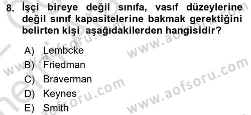Toplumsal Tabakalaşma ve Eşitsizlik Dersi 2021 - 2022 Yılı (Vize) Ara Sınav Soruları 8. Soru