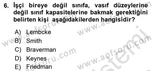 Toplumsal Tabakalaşma ve Eşitsizlik Dersi 2021 - 2022 Yılı Yaz Okulu Sınav Soruları 6. Soru