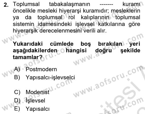 Toplumsal Tabakalaşma ve Eşitsizlik Dersi 2022 - 2023 Yılı Yaz Okulu Sınav Soruları 2. Soru