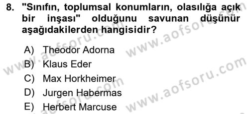 Toplumsal Tabakalaşma ve Eşitsizlik Dersi 2023 - 2024 Yılı (Vize) Ara Sınav Soruları 8. Soru