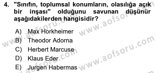Toplumsal Tabakalaşma ve Eşitsizlik Dersi 2023 - 2024 Yılı Yaz Okulu Sınav Soruları 4. Soru