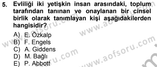 Aile Sosyolojisi Dersi Ara Sınavı Deneme Sınav Soruları 5. Soru